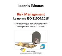 Risk Management - La norma ISO 31000. La metodologia per applicare efficacemente
