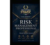 Risk Management Professional - Volume 2: Manuale operativo avanzato per identificare, analizzare, valutare, trattare e monitorare i rischi aziendali