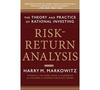 Risk-Return Analysis Volume 3: The Theory and Practice of Rational Investing