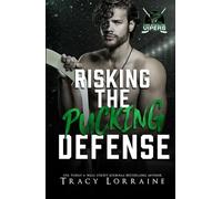 Risking The Pucking Defense
