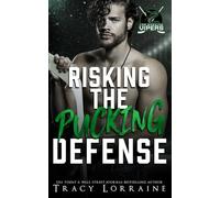 Risking The Pucking Defense