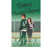 Risking the Pucking Defense: A Reverse Age Gap Hockey Romance