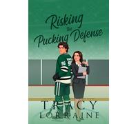 Risking the Pucking Defense: A Reverse Age Gap Hockey Romance