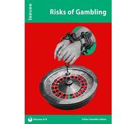 Risks of Gambling: Issues PSHE & RSE Resources for Key Stage 3 & 4: 474