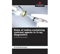 Risks of iodine-containing contrast agents in X-ray diagnostics: An EFQM-based analysis