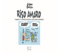Riso amaro. Vignette e strisce senza zuccheri aggiunti - [Fusta editore]
