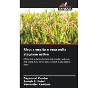 Riso: crescita e resa nella stagione estiva: Effetto delle sostanze di crescita sulla crescita e sulla resa della varietà di riso (Oryza sativa L.) NAUR-1 nella stagione estiva