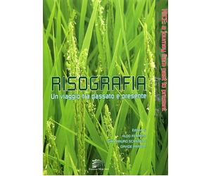 Risografia. Un Viaggio tra Passato e Presente. Rice. A Journey From Past to Pres
