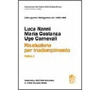 Risoluzione per inadempimento. Art. 1455-1459. Vol. 1/2