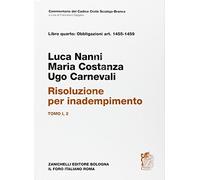 Risoluzione per inadempimento. Art. 1455-1459 (Vol. 1/2)