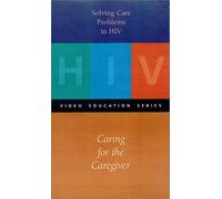 Risolvere i problemi di cura nell'HIV: prendersi cura del caregiver