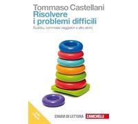 Risolvere i problemi difficili. Sudoku, commessi viaggiatori e altre storie. Con e-book