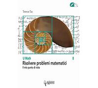 Risolvere problemi matematici. Il mio punto di vista