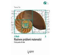 Risolvere problemi matematici. Il mio punto di vista