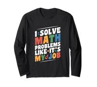 Risolvo problemi di matematica come se fosse il mio lavoro divertente per tornare a scuola Maglia a Manica