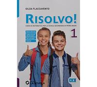 Risolvo! Strumenti per la didattica inclusiva. Con Aritmetica, Tavole, Quaderno attivo, Geometria, Educazione Civica, Matematica. Per la Scuola media. Con e-book. Con espansione online (Vol. 1)