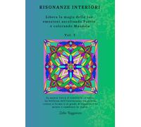 Risonanze interiori: Poesie e mandala per trasformare la vita