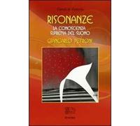 Risonanze. La conoscenza suprema del suono