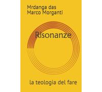 Risonanze: la teologia del fare