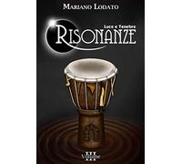 Risonanze: Luce e Tenebre vol. III