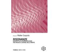 Risonanze. Prospettive interdisciplinari tra musica e scienze della mente