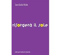 Risorgerà il sole