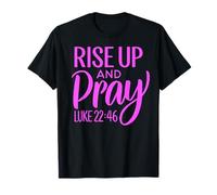 Risorgere e pregare Bibbia Versetto Scrittura Dio Cristiano Rosa Maglietta