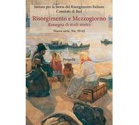 Risorgimento e Mezzogiorno. Rassegna di studi storici. Nuova serie (2016). Vol. 59-62