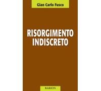 Risorgimento indiscreto