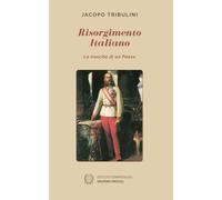 RISORGIMENTO ITALIANO: La nascita di un Paese