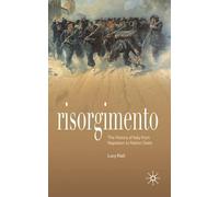 Risorgimento: The History of Italy from Napoleon to Nation State: 0