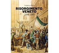 Libri Federico Moro - Risorgimento Veneto 1848-1849