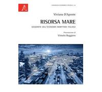 Risorsa mare. Geografie dell'economia marittima italiana