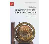 Risorse culturali e sviluppo locale. Geografie virtuose