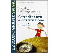 Risorse e strumenti per l'insegnante. Cittadinanza e costituzione. Per la 1ª classe elementare