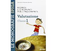 Risorse e strumenti per l'insegnante. Valutazione. Per la 1ª classe elementare