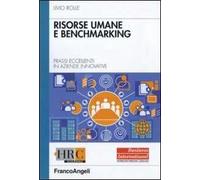 Risorse umane e benchmarking. Prassi eccellenti in aziende innovative