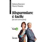 Risparmiare è facile (se sai come fare)