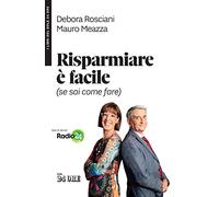 Risparmiare è facile (se sai come fare)