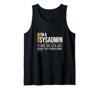 Risparmiare tempo consente di supporre che Sysadmin non sia mai sbagliato divertente Canotta