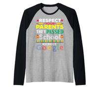 Rispetta i Genitori passati Senza Google Funny Back to School Maglia con Maniche Raglan