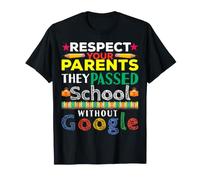 Rispetta i Genitori passati Senza Google Funny Back to School Maglietta