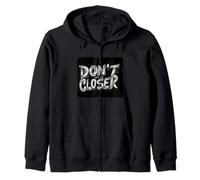Rispetta la distanza con questo emblema "Don't Come Any Closer" Felpa con Cappuccio