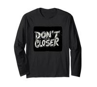 Rispetta la distanza con questo emblema "Don't Come Any Closer" Maglia a Manica