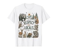 Rispetta la Gente del Posto Foresta Animali Fauna Selvatica Maglietta