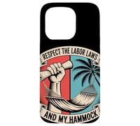 Rispetta le leggi sul lavoro e il mio Hammock Labor Day Custodia per iPhone 15 Pro