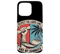 Rispetta le leggi sul lavoro e il mio Hammock Labor Day Custodia per iPhone 15 Pro Max