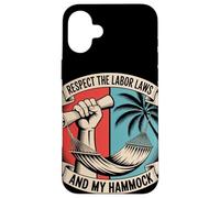 Rispetta le leggi sul lavoro e il mio Hammock Labor Day Custodia per iPhone 16 Plus