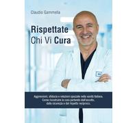 Rispettate chi vi cura