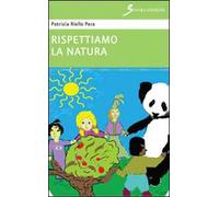 Rispettiamo la natura